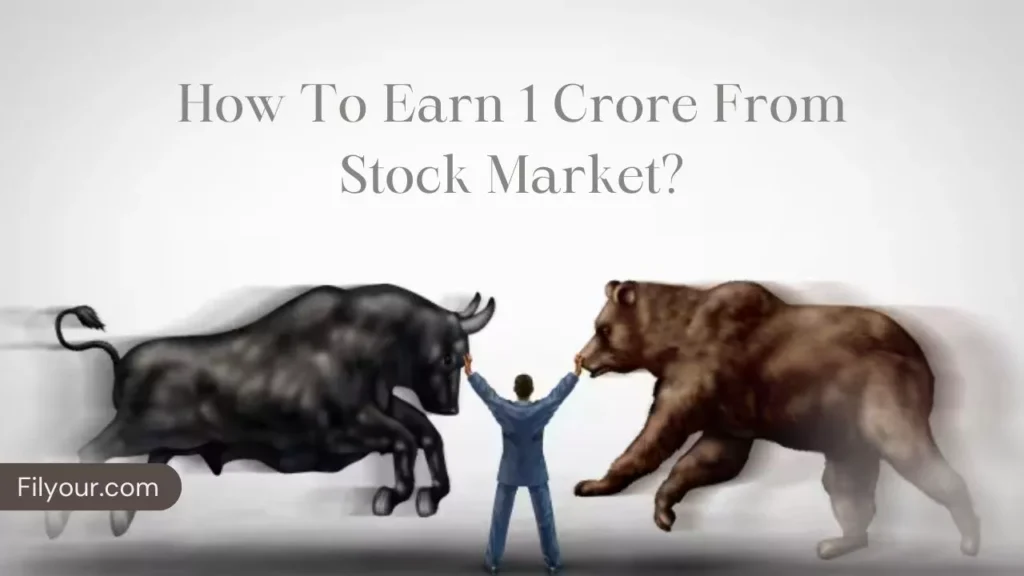 How To Earn 1 Crore From Stock Market?